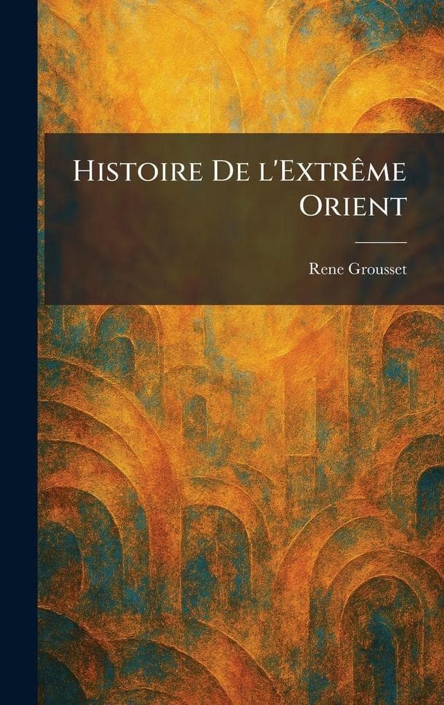 Histoire De l'ExtrÃªme Orient