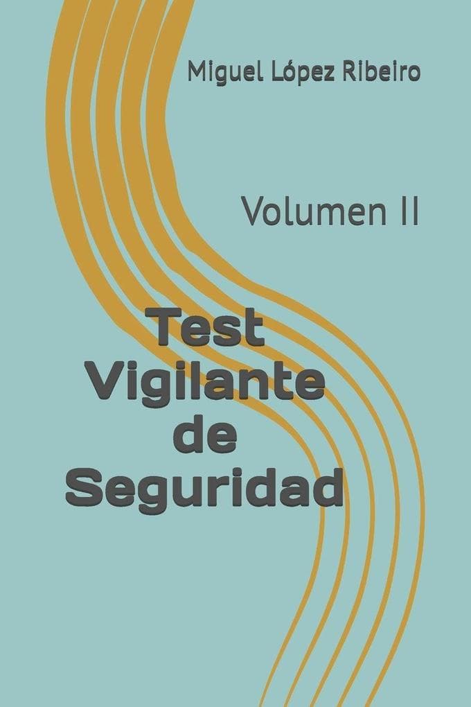 Test Vigilante de Seguridad