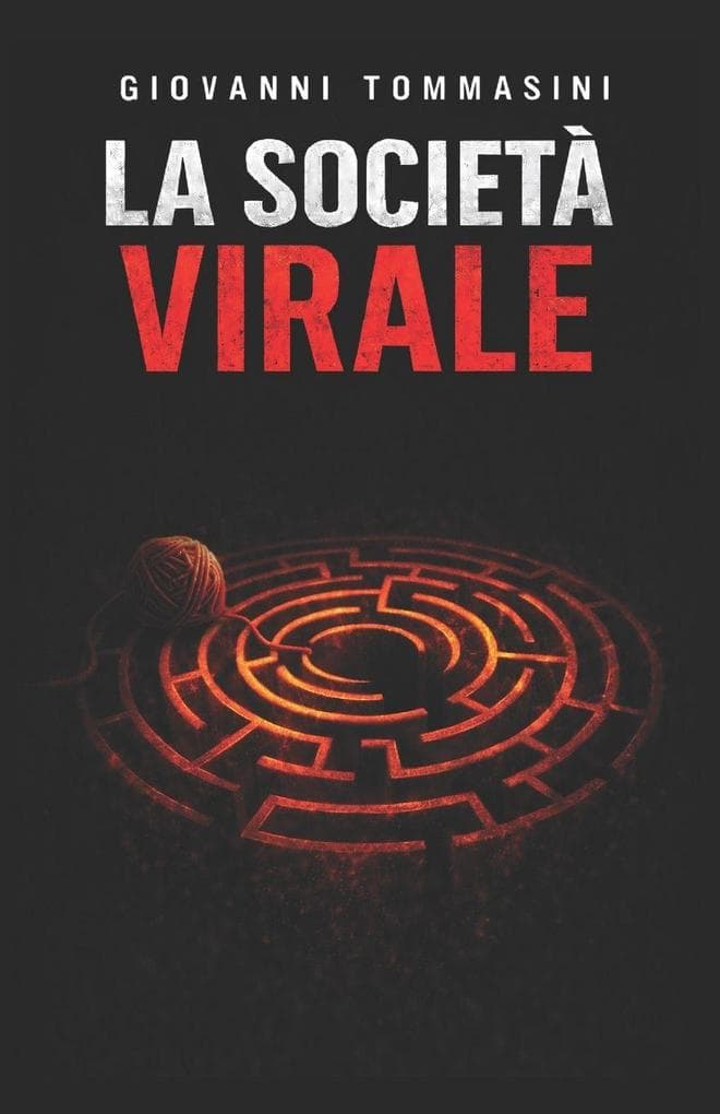LA SOCIETA' VIRALE