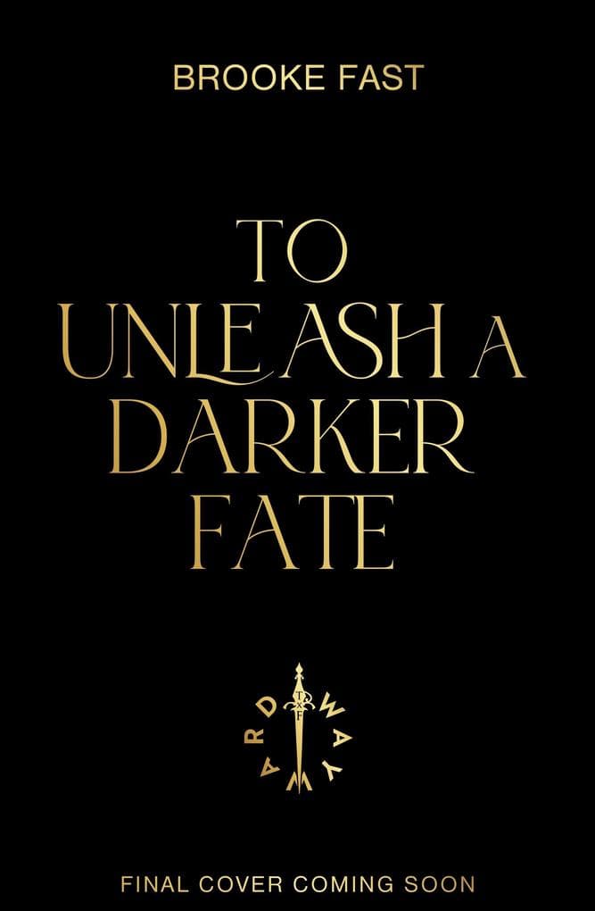 To Unleash a Darker Fate