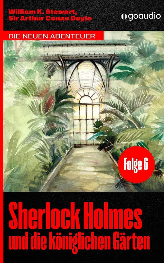 Sherlock Holmes und die königlichen Gärten