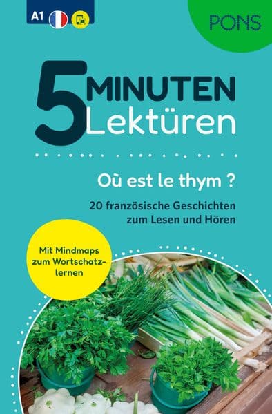 PONS 5-Minuten-Lektüren Französisch A1 - Où est le thym?