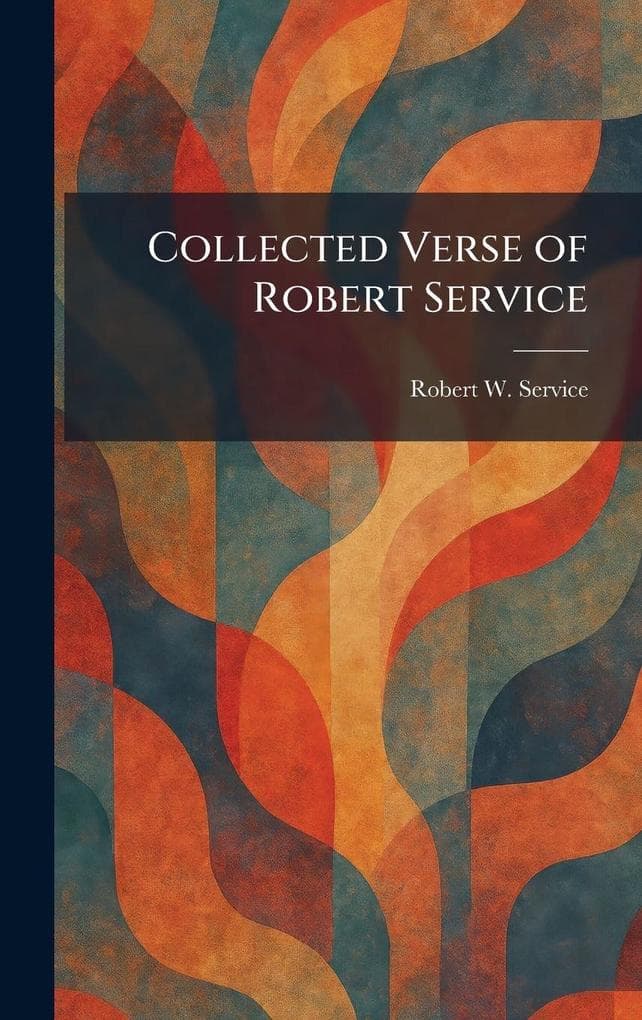 Collected Verse of Robert Service