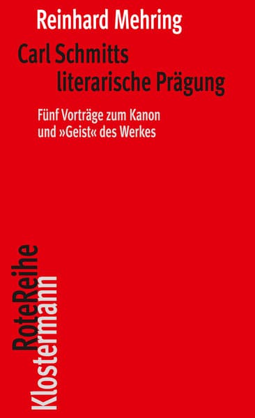 Carl Schmitts literarische Prägung