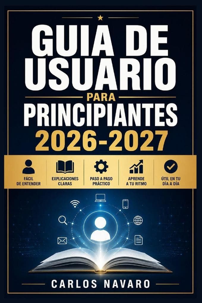 Guia de Usuario para Principiantes 2026-2027