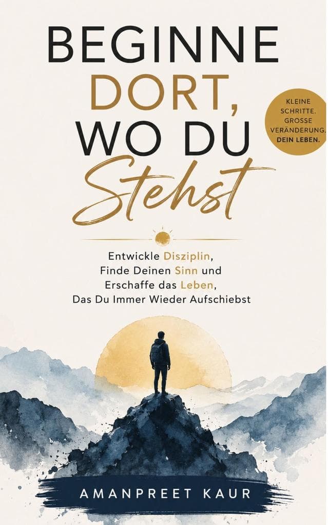 Beginne Dort, Wo Du Stehst