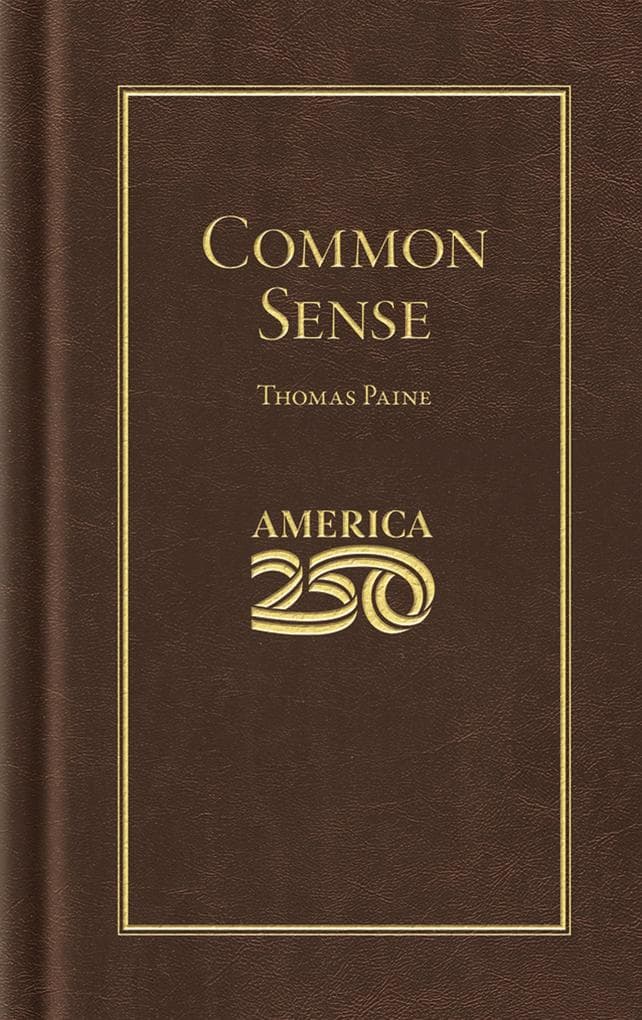 Common Sense (America 250 Edition)