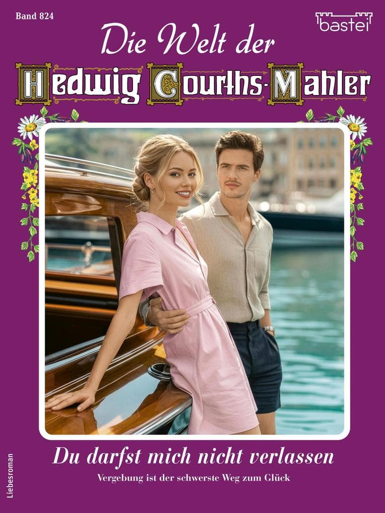 Die Welt der Hedwig Courths-Mahler 824