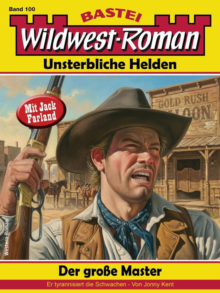 Wildwest-Roman - Unsterbliche Helden 100