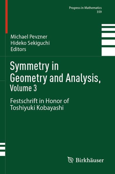 Symmetry in Geometry and Analysis, Volume 3