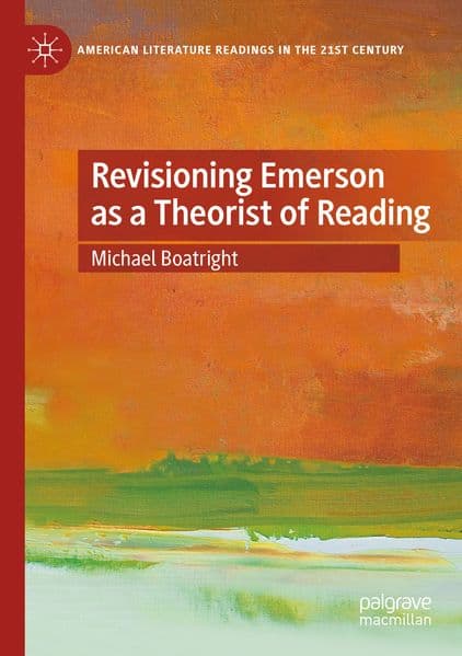 Revisioning Emerson as a Theorist of Reading