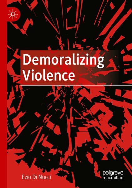 Demoralizing Violence