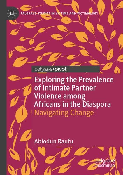 Exploring the Prevalence of Intimate Partner Violence among Africans in the Diaspora