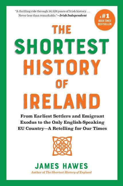 The Shortest History of Ireland