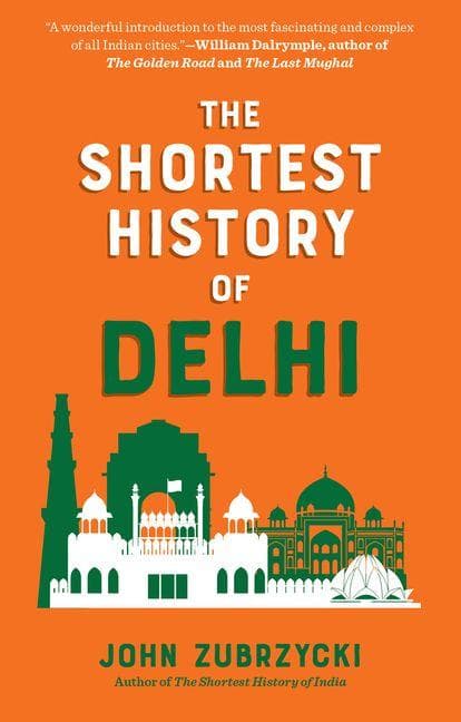 The Shortest History of Delhi
