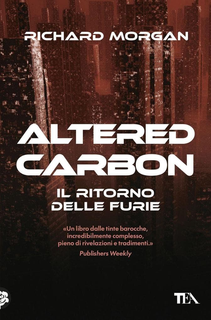 Il ritorno delle furie. Altered carbon. Vol. 3