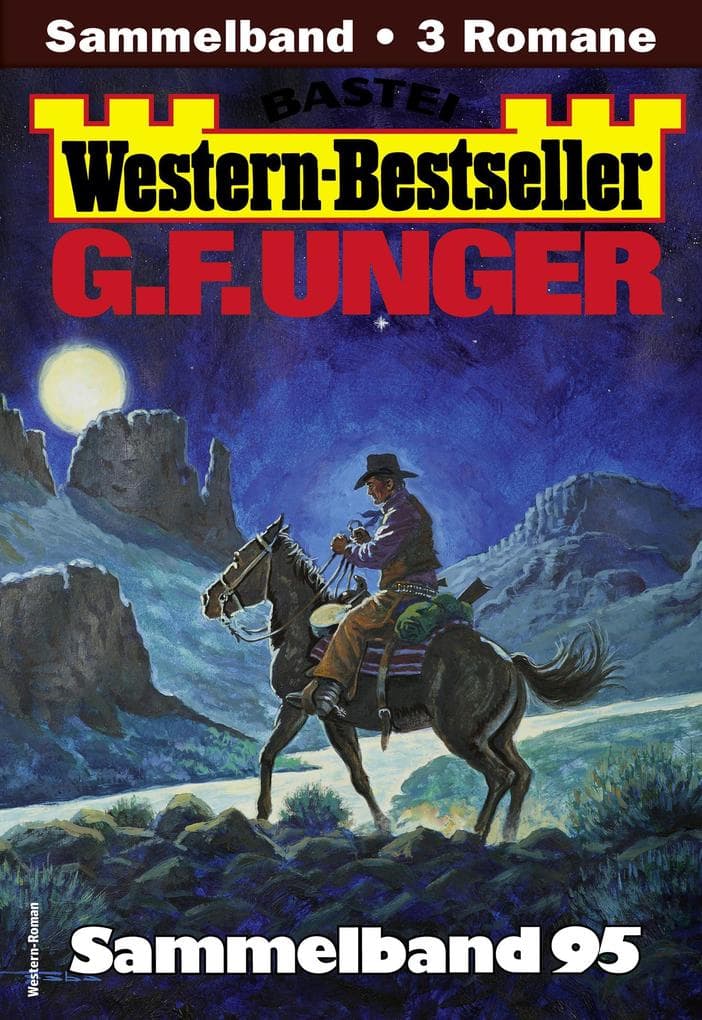 G. F. Unger Western-Bestseller Sammelband 95