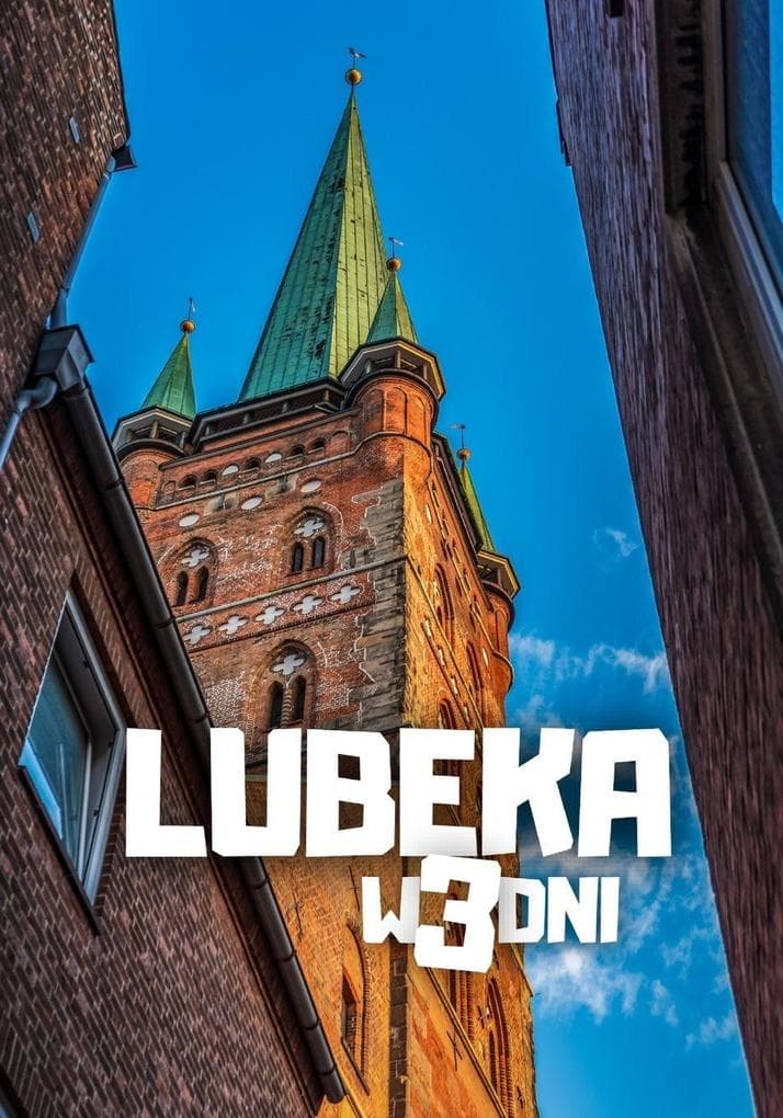 Lubeka w 3 dni