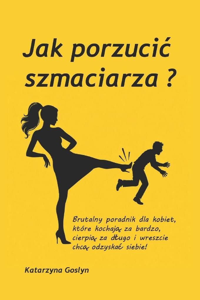 Jak porzucic szmaciarza?