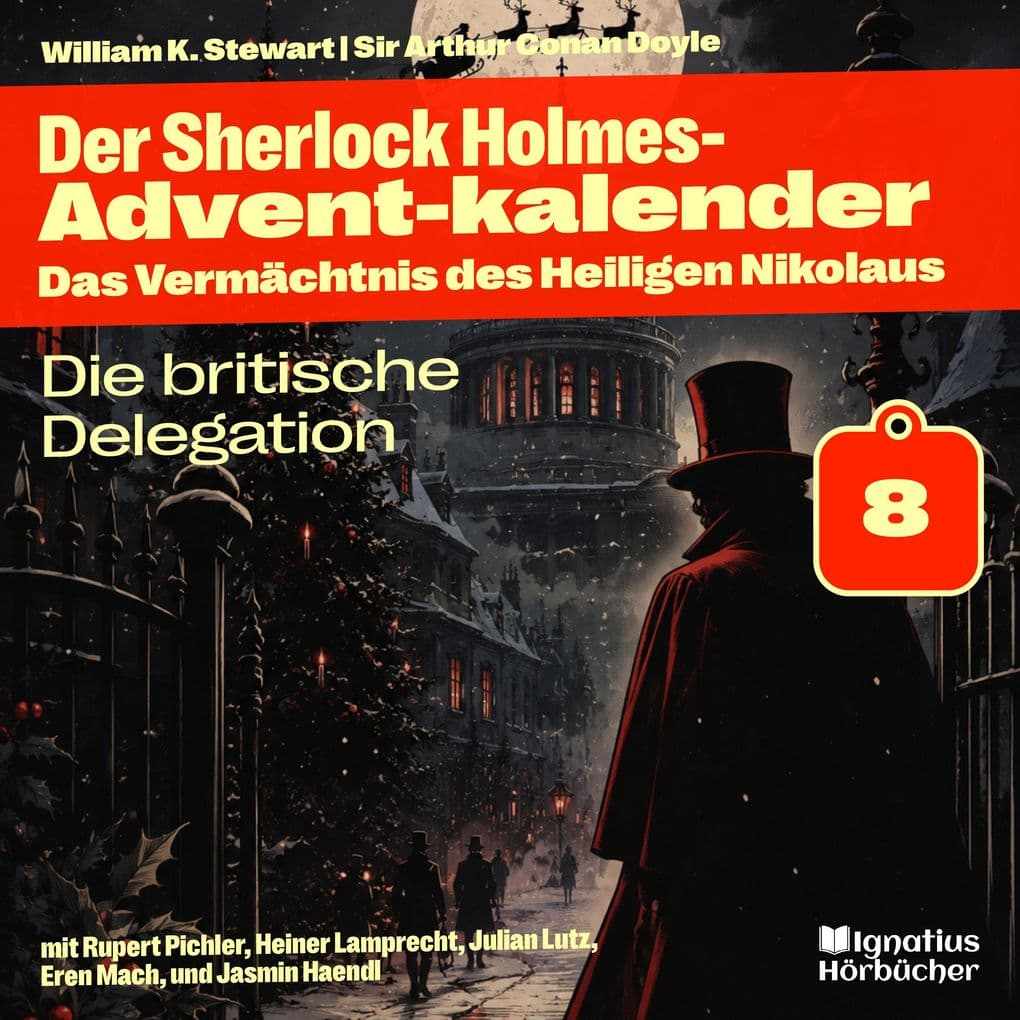 Die britische Delegation (Der Sherlock Holmes-Adventkalender: Das Vermächtnis des Heiligen Nikolaus, Folge 8)