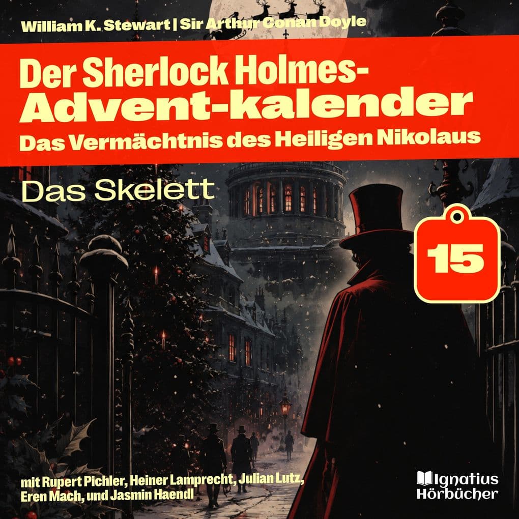 Das Skelett (Der Sherlock Holmes-Adventkalender: Das Vermächtnis des Heiligen Nikolaus, Folge 15)