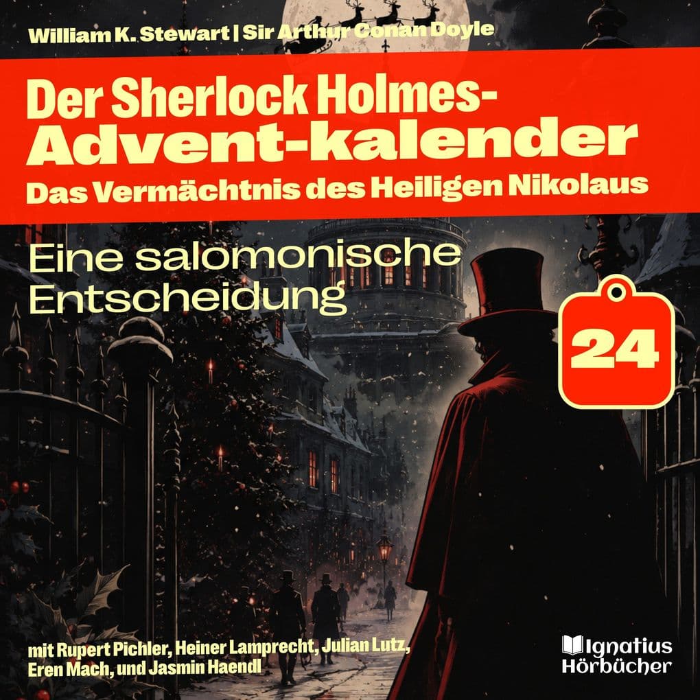 Eine salomonische Entscheidung (Der Sherlock Holmes-Adventkalender: Das Vermächtnis des Heiligen Nikolaus, Folge 24)