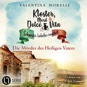 Die Mörder des Heiligen Vaters - Kloster, Mord und Dolce Vita - Schwester Isabella ermittelt, Folge 36