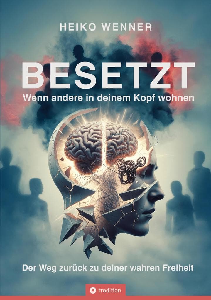 BESETZT - Wenn andere in deinem Kopf wohnen