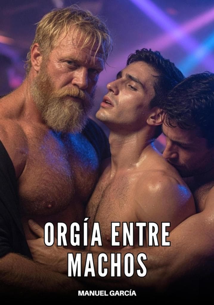 Orgía entre Machos
