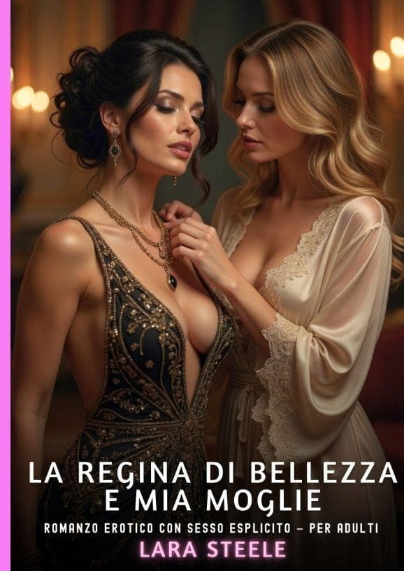 La Regina di Bellezza e Mia Moglie