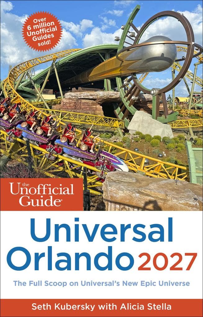 The Unofficial Guide to Universal Orlando 2027