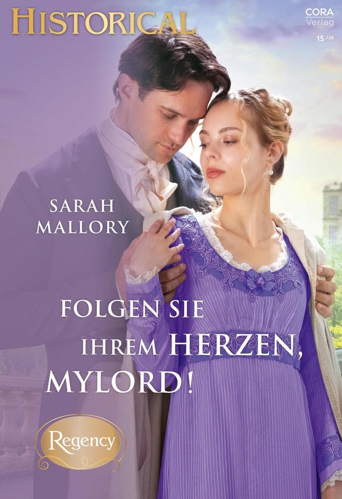 Folgen Sie Ihrem Herzen, Mylord!