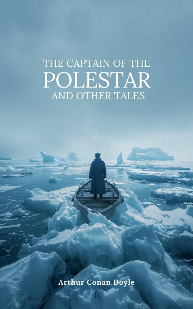 The Captain of the Polestar and Other Tales