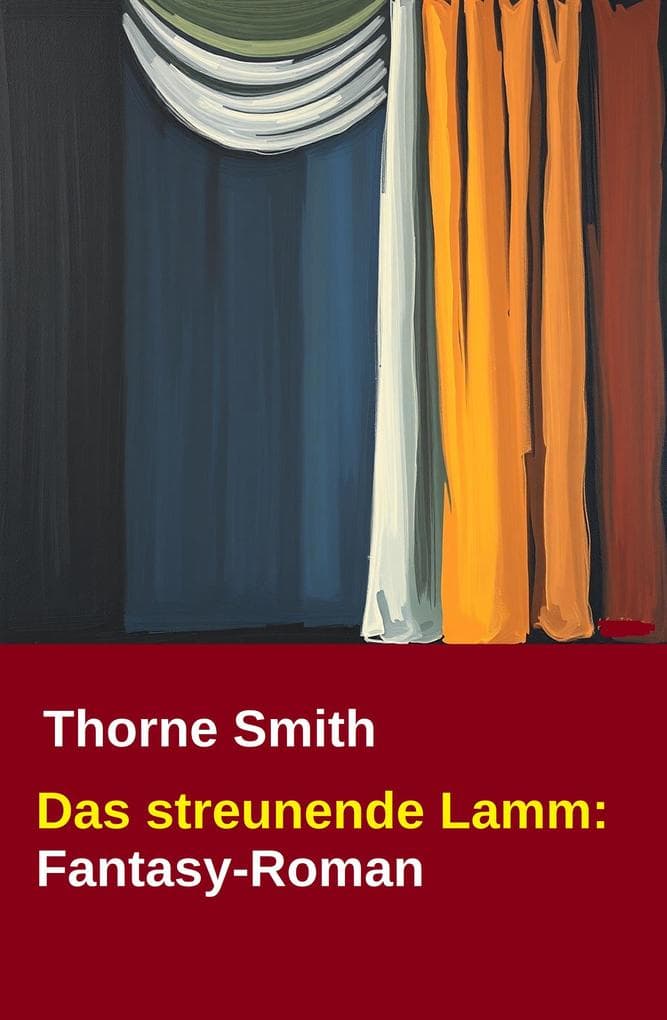 Das streunende Lamm: Fantasy-Roman