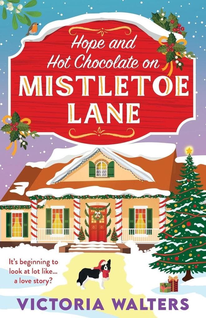 Hope and Hot Chocolate on Mistletoe Lane