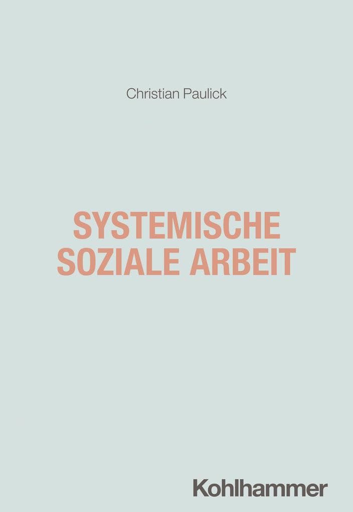 Systemische Soziale Arbeit