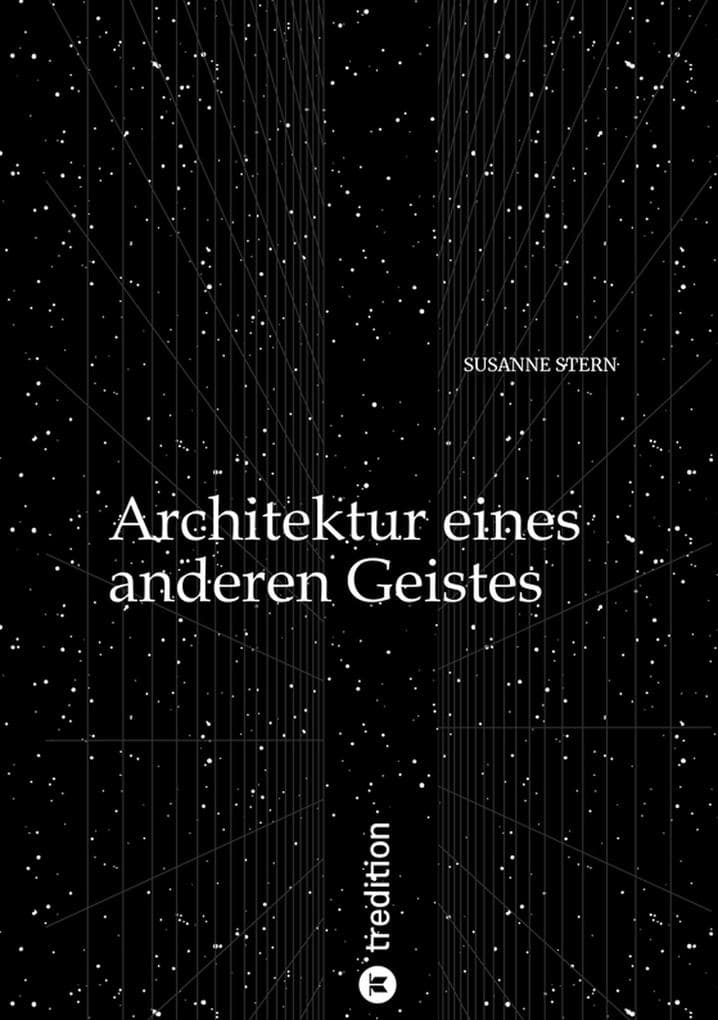 Die Architektur eines anderen Geistes