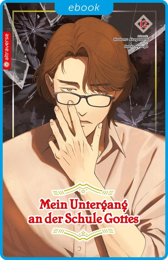 Mein Untergang an der Schule Gottes 12