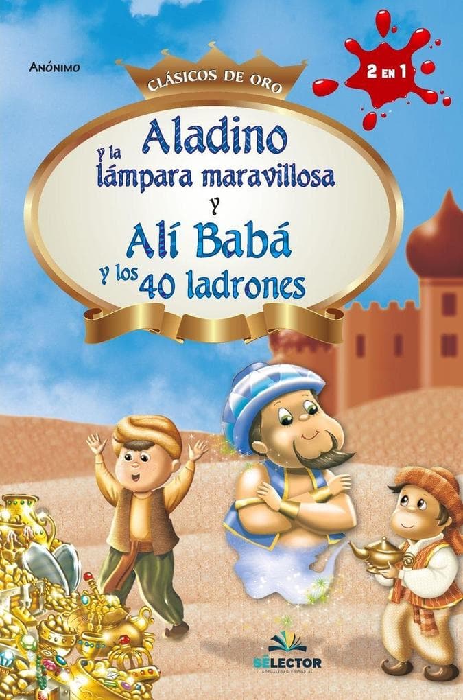 Aladino y la lámpara maravillosa y Alí babá y los 40 ladrones