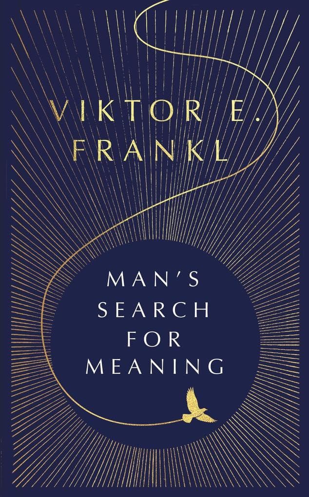 Man's Search For Meaning