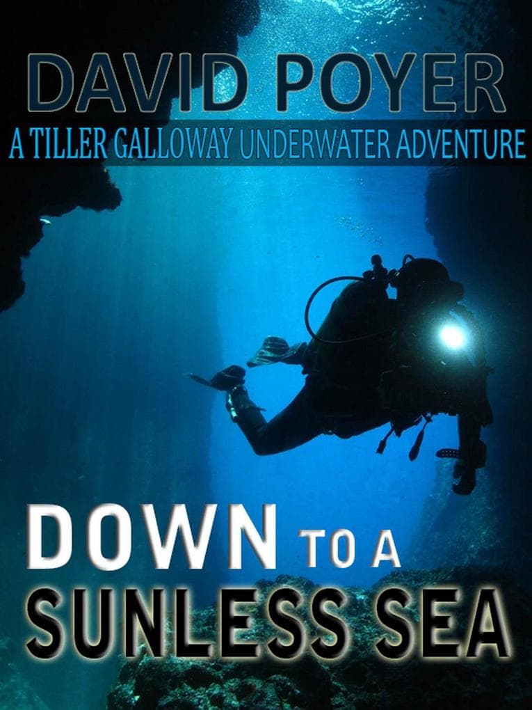 DOWN TO A SUNLESS SEA