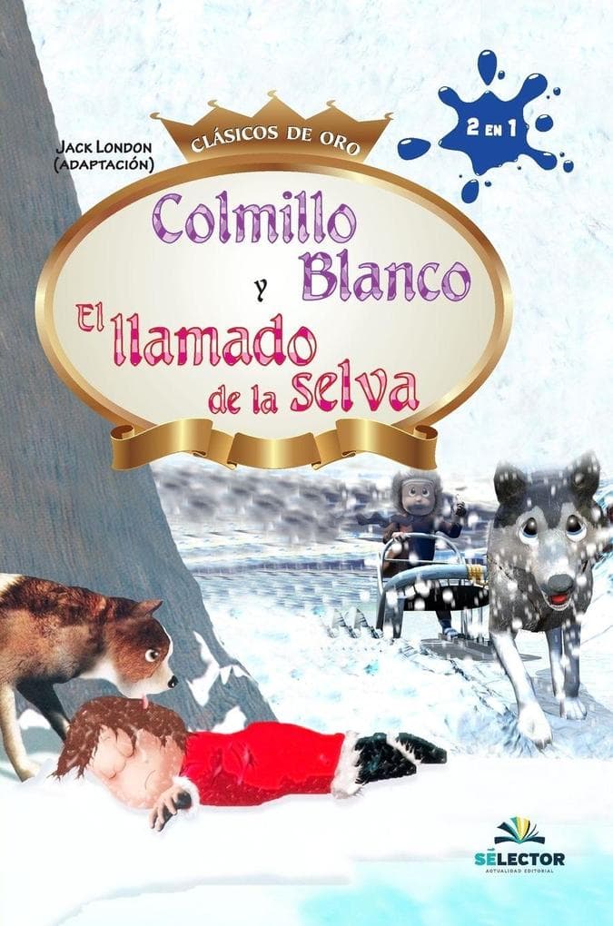 Colmillo banco y El llamado de la selva