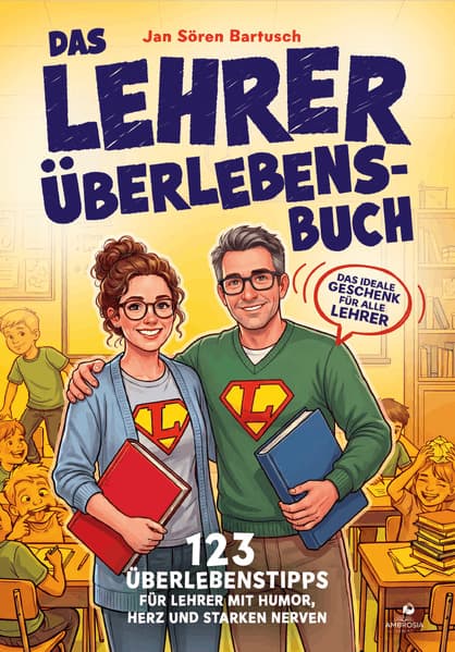 Das Lehrer Überlebensbuch