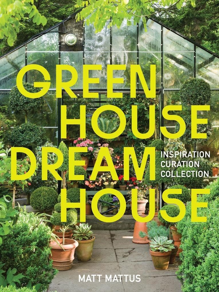 Greenhouse Dreamhouse
