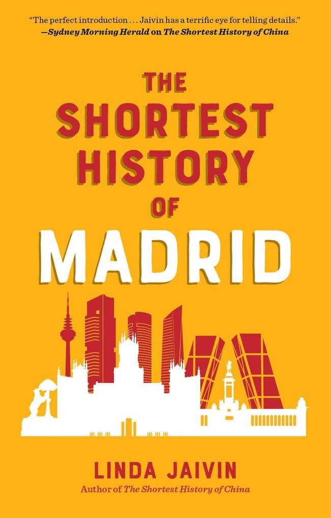 The Shortest History of Madrid