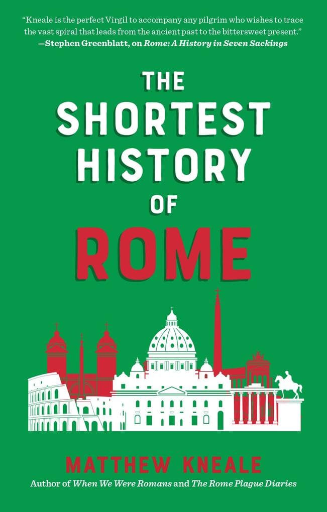 The Shortest History of Rome