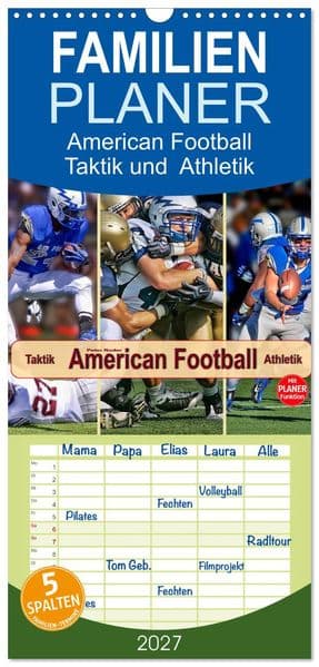 Familienplaner 2027 - American Football - Taktik und Athletik mit 5 Spalten (Wandkalender, 21 x 45 cm) CALVENDO
