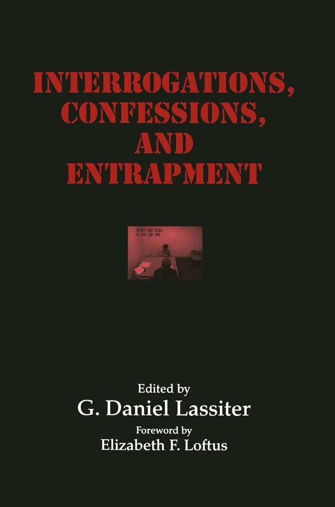 Interrogations, Confessions, and Entrapment