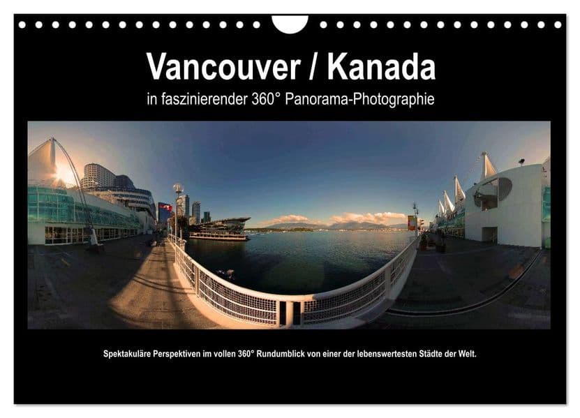Vancouver / Kanada in faszinierender 360° Panorama-Photographie (Wandkalender 2027 DIN A4 quer), CALVENDO Monatskalender