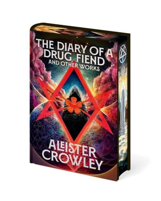 Diary of a Drug Fiend and Other Works by Aleister Crowley